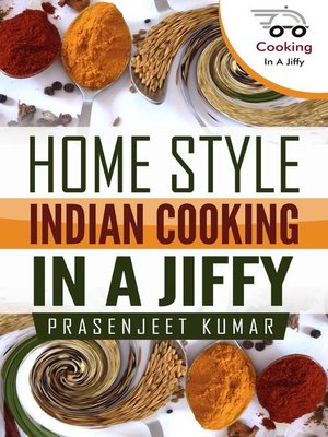 cover image of Home Style Indian Cooking In a Jiffy